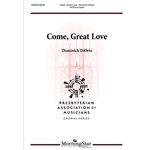 Come, Great Love