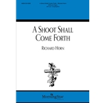 A Shoot Shall Come Forth (Choral Score)