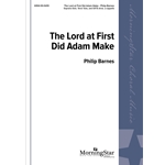 The Lord at First Did Adam Make