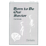 Born to Be Our Savior