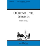 O Chief of Cities, Bethlehem