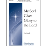 My Soul Gives Glory to the Lord