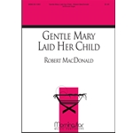 Gentle Mary Laid Her Child
