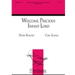 Welcome, Precious Infant Lord