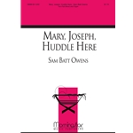 Mary, Joseph, Huddle Here