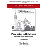 Puer natus in Bethlehem/A Child Is Born in Bethlehem