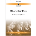 O Love, How Deep