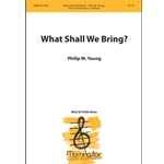 What Shall We Bring?