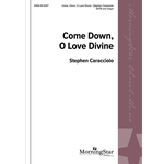 Come Down, O Love Divine