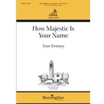 How Majestic Is Your Name