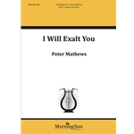 I Will Exalt You (Choral Score)