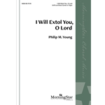 I Will Extol You, O Lord (Choral Score)