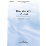 Hear Our Cry, O Lord