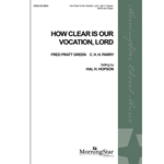 How Clear Is Our Vocation, Lord