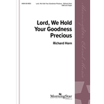 Lord, We Hold Your Goodness Precious