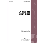O Taste and See
