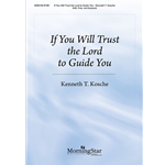 If You Will Trust the Lord to Guide You