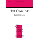 Here, O My Lord