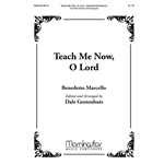 Teach Me Now, O Lord