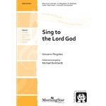 Sing to the Lord God