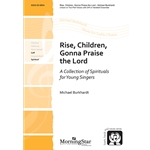Rise, Children, Gonna Praise the Lord