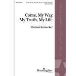 Come My Way My Truth My Life