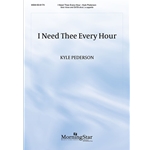 I Need Thee Every Hour