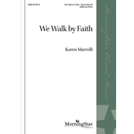 We Walk By Faith