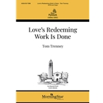 Love's Redeeming Work Is Done