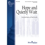 Hope and Quietly Wait
