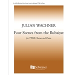 Four Scenes from the Rubaiyat