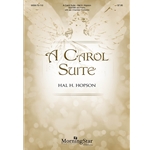 A Carol Suite (Choral Score)