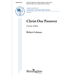 Christ Our Passover: Fraction Anthem (Choral Score)