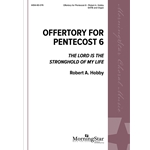 The Lord Is the Stronghold of My Life (Offertory for Pentecost 6)