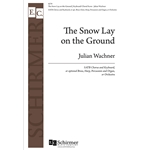 Snow Lay on the Ground