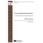 Come, My Dark-Eyed One