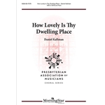 How Lovely Is Thy Dwelling Place