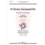 O Christ Surround Me