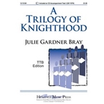 Trilogy Of Knighthood