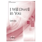 I Will Dwell In You