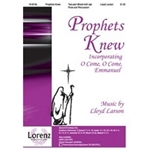 Prophets Knew