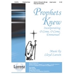 Prophets Knew
