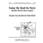Today We Shall Be Merry