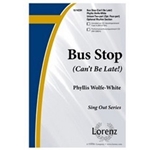 Bus Stop (Can't Be Late)
