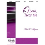 O Lord Hear Me