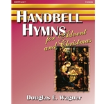 Handbell Hymns For Advent & Christmas