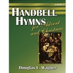 Handbell Hymns For Advent & Christmas