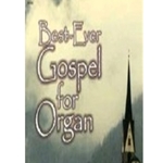 Best-Ever Gospel For Organ