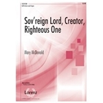 Sov'reign Lord Creator Righteous One