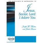 Jesus Savior Lord I Adore You